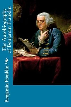 Seller image for The Autobiography of Benjamin Franklin (Paperback) for sale by Grand Eagle Retail