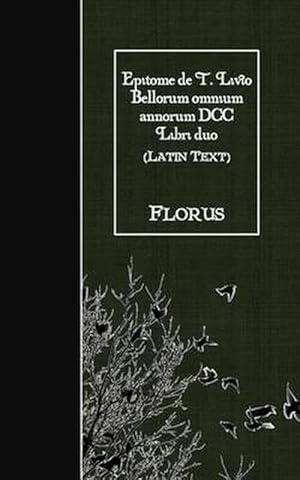 Immagine del venditore per Epitome de T. Livio Bellorum Omnium Annorum DCC Libri Duo: Latin Text (Paperback) venduto da Grand Eagle Retail