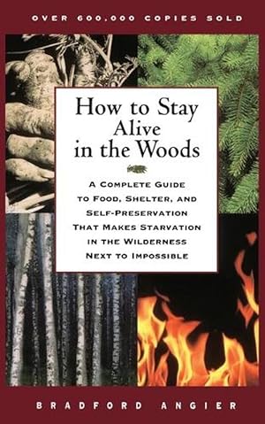 Seller image for How to Stay Alive in the Woods (Paperback) for sale by Grand Eagle Retail