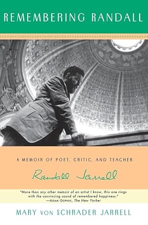 Imagen del vendedor de Remembering Randall: A Memoir of Poet, Critic, and Teacher Randall Jarrell (Paperback) a la venta por Grand Eagle Retail