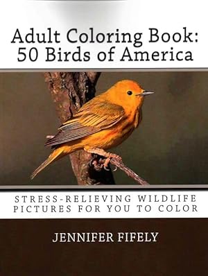 Imagen del vendedor de 50 Birds of America (Stress-Relieving Wildlife Pictures for You to Color) (Paperback) a la venta por Grand Eagle Retail