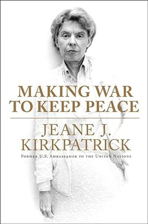 Seller image for Making War to Keep Peace: Trials and Errors in American Foreign Policy from Kuwait to Baghdad (Paperback) for sale by Grand Eagle Retail