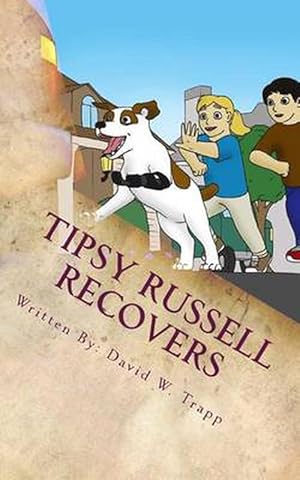Seller image for Tipsy Russell Recovers: A Daxton and Miranda Adventure (Paperback) for sale by Grand Eagle Retail