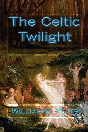 Immagine del venditore per The Celtic Twilight (Paperback) venduto da Grand Eagle Retail