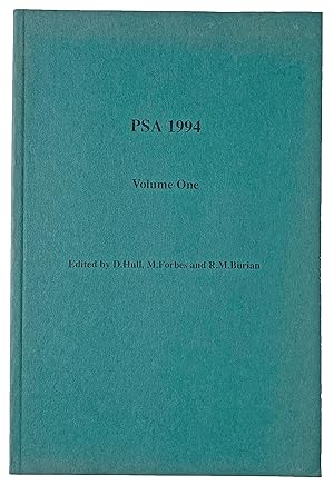 Seller image for PSA 1994. Proceedings of the 1994 biennial meeting of the Philosophy of Science Association, Volume One; Symposia and Invited Papers edited by David Hull, Micky Forbes & Richard M. Burian. for sale by Jeff Weber Rare Books
