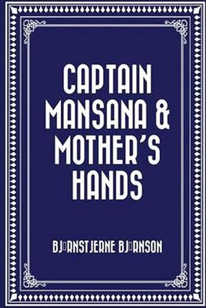 Seller image for Captain Mansana & Mother's Hands (Paperback) for sale by Grand Eagle Retail