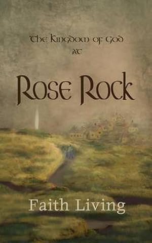 Image du vendeur pour The Kingdom of God at Rose Rock (Paperback) mis en vente par Grand Eagle Retail