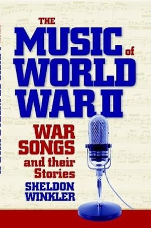 Bild des Verkufers fr The Music of World War II: War Songs and Their Stories (Paperback) zum Verkauf von Grand Eagle Retail