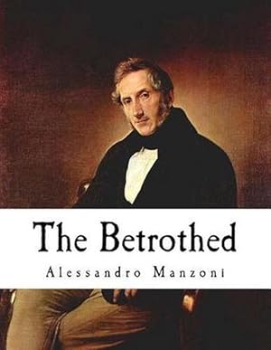 Seller image for The Betrothed: I Promessi Sposi (Paperback) for sale by Grand Eagle Retail