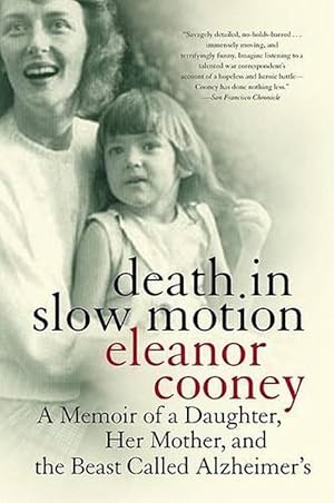 Seller image for Death In Slow Motion A Memoir of a Daughter, Her Mother and the Beast Called Alzheimer's (Paperback) for sale by Grand Eagle Retail