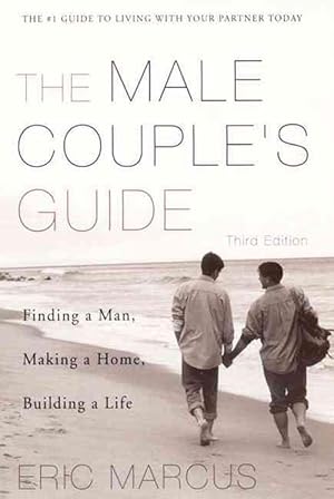 Seller image for Male Couple's Guide 3e: Finding a Man, Making a Home, Building a Life (Paperback) for sale by Grand Eagle Retail