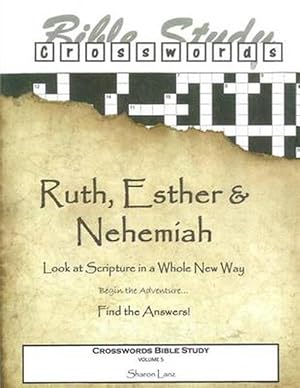 Imagen del vendedor de Crosswords Bible Study: Ruth, Esther and Nehemiah (Paperback) a la venta por Grand Eagle Retail