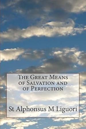 Bild des Verkufers fr The Great Means of Salvation and of Perfection (Paperback) zum Verkauf von Grand Eagle Retail