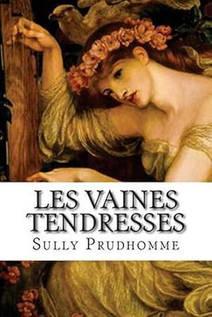 Bild des Verkufers fr Les Vaines Tendresses (Paperback) zum Verkauf von Grand Eagle Retail