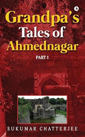 Seller image for Grandpa's Tales of Ahmednagar - Part 1 (Paperback) for sale by Grand Eagle Retail