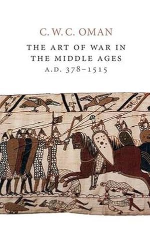 Immagine del venditore per The Art of War in the Middle Ages, A.D. 378-1515 (Paperback) venduto da Grand Eagle Retail