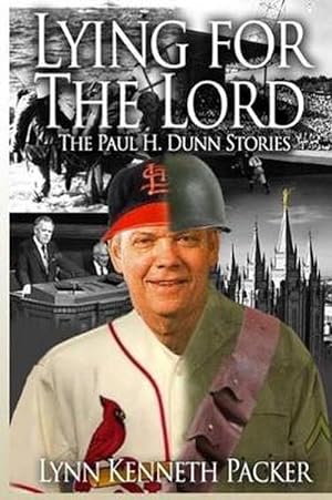Bild des Verkufers fr Lying for the Lord-The Paul H. Dunn Stories (Paperback) zum Verkauf von Grand Eagle Retail