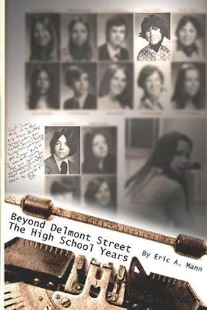 Seller image for Beyond Delmont Street: The High School Years (Paperback) for sale by Grand Eagle Retail