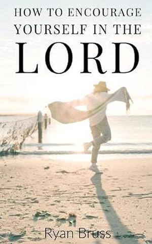 Seller image for How to Encourage Yourself in the Lord (Paperback) for sale by Grand Eagle Retail