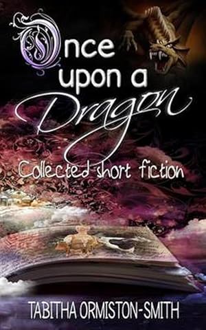 Imagen del vendedor de Once Upon a Dragon: Collected Short Fiction (Paperback) a la venta por Grand Eagle Retail