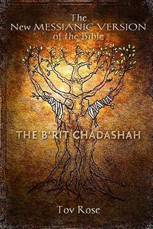 Seller image for The New Messianic Version of the Bible - B'Rit Chadashah: The New Testament (Paperback) for sale by Grand Eagle Retail