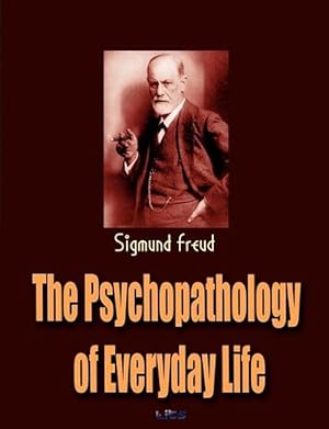 Seller image for The Psychopathology of Everyday Life (Paperback) for sale by Grand Eagle Retail