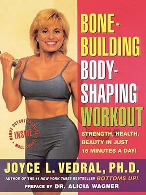 Seller image for Bone Building Body Shaping Workout: Strength Health Beauty in Just 16 Minutes a Day (Paperback) for sale by Grand Eagle Retail