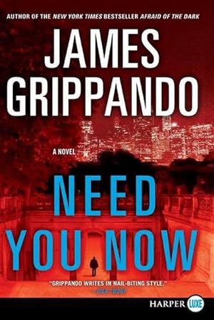 Seller image for Need You Now (Large Print) (Paperback) for sale by Grand Eagle Retail