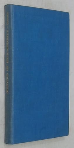 The Literary Treatises of Dionysius of Halicarnassus: A Study in the Development of Critical Meth...