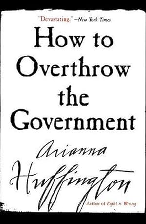 Seller image for How to Overthrow the Government (Paperback) for sale by Grand Eagle Retail