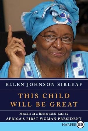 Immagine del venditore per This Child Will Be Great: Memoir of a Remarkable Life by Africa's First Woman President (Paperback) venduto da Grand Eagle Retail