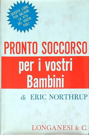 Imagen del vendedor de Pronto Soccorso per i vostri bambini a la venta por Librodifaccia