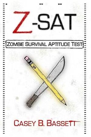Seller image for Z-SAT: Zombie Survival Aptitude Test (Paperback) for sale by Grand Eagle Retail