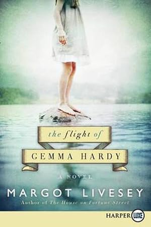 Seller image for The Flight of Gemma Hardy (Large Print) (Paperback) for sale by AussieBookSeller