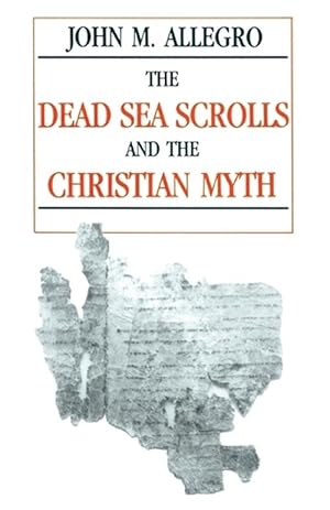 Immagine del venditore per The Dead Sea Scrolls and the Christian Myth (Paperback) venduto da Grand Eagle Retail