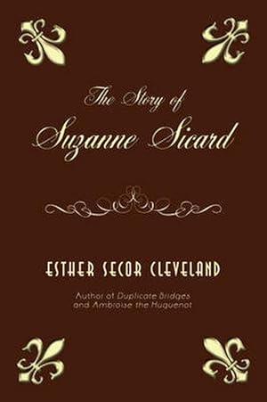 Bild des Verkufers fr The Story of Suzanne Sicard (Paperback) zum Verkauf von Grand Eagle Retail