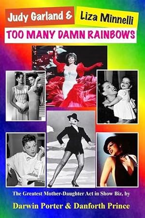 Seller image for Judy Garland & Liza Minnelli, Too Many Damn Rainbows (Paperback) for sale by Grand Eagle Retail