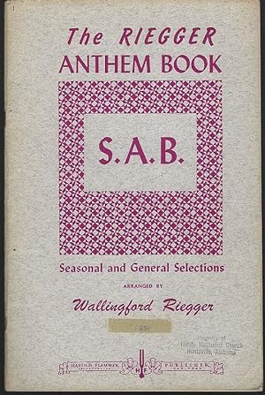 Immagine del venditore per RIEGGER ANTHEM BOOK Seasonal and General Selections venduto da Gibson's Books