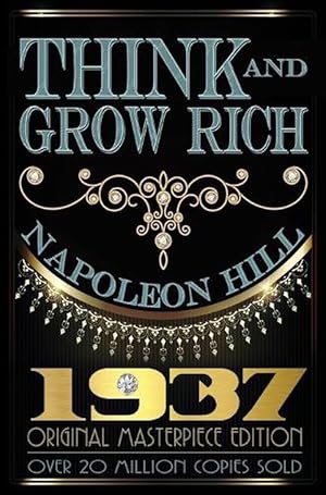 Image du vendeur pour Think and Grow Rich - 1937 Original Masterpiece (Hardcover) mis en vente par Grand Eagle Retail