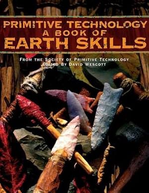 Seller image for Primitive Technology: A Book of Earth Skills (Paperback) for sale by Grand Eagle Retail