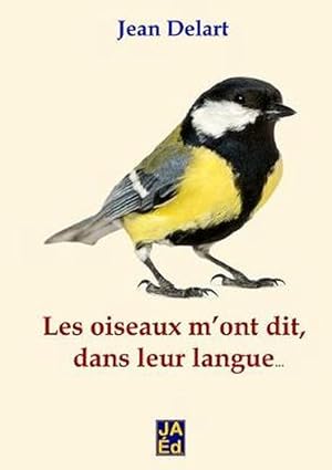Bild des Verkufers fr Les Oiseaux M'ont Dit, Dans Leur Langue. (Paperback) zum Verkauf von Grand Eagle Retail