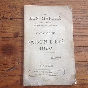Catalogue " Au BON MARCHE " Saison d'été 1880