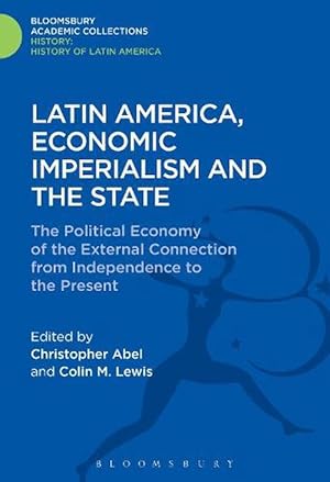 Immagine del venditore per Latin America, Economic Imperialism and the State (Hardcover) venduto da Grand Eagle Retail