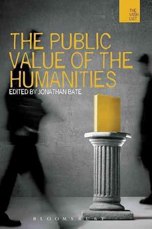 Imagen del vendedor de The Public Value of the Humanities (Paperback) a la venta por Grand Eagle Retail