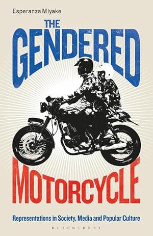 Seller image for The Gendered Motorcycle (Paperback) for sale by Grand Eagle Retail