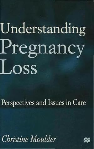 Seller image for Understanding Pregnancy Loss (Paperback) for sale by Grand Eagle Retail