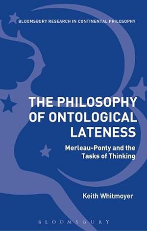 Seller image for The Philosophy of Ontological Lateness (Paperback) for sale by Grand Eagle Retail