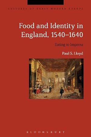 Seller image for Food and Identity in England, 1540-1640 (Hardcover) for sale by Grand Eagle Retail