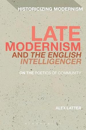 Bild des Verkufers fr Late Modernism and 'The English Intelligencer' (Paperback) zum Verkauf von Grand Eagle Retail