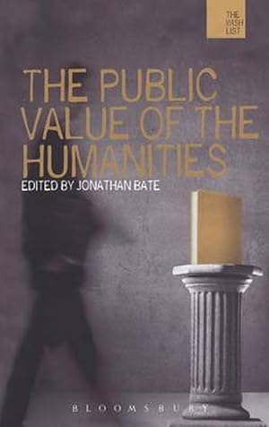 Imagen del vendedor de The Public Value of the Humanities (Hardcover) a la venta por Grand Eagle Retail